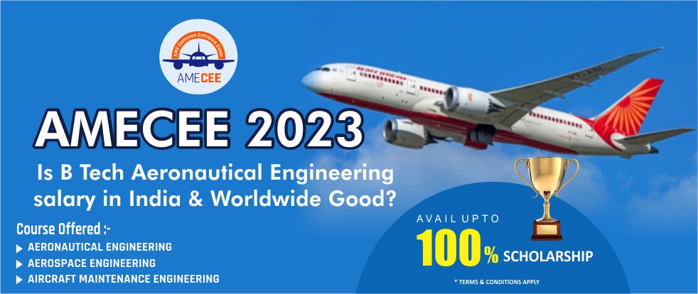 Is B Tech Aeronautical Engineering Salary in India and Worldwide Good?