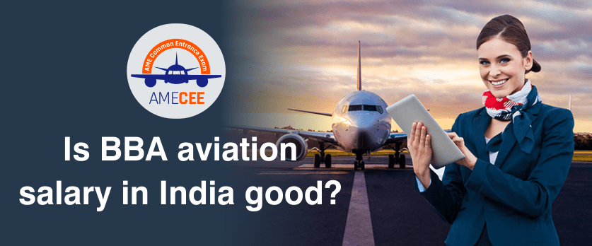 Is BBA aviation salary in India good?