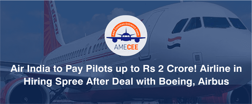 Air India to Pay Pilots up to Rs 2 Crore! Airline in Hiring Spree After Deal with Boeing, Airbus
