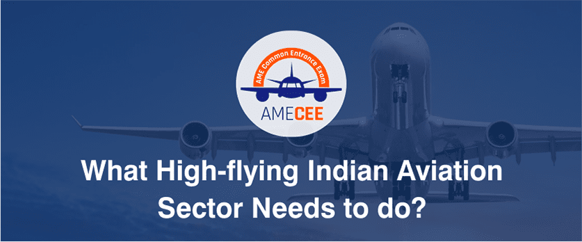 What High-Flying Indian Aviation Sector Needs To Do