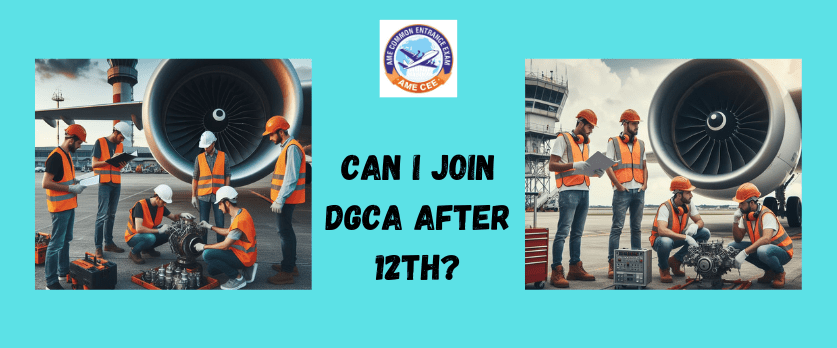 Can I Join DGCA After 12th - AME CEE
