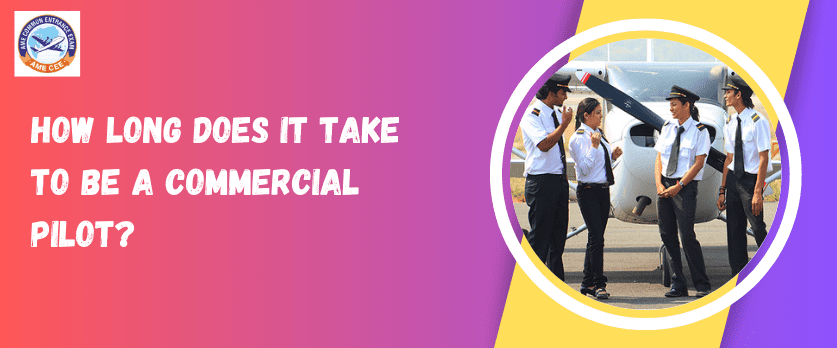 How long does it take to be a commercial pilot - AMECEE