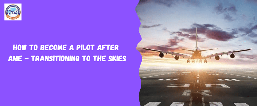 A Step-by-Step Guide to Becoming a Pilot in India - AME CET Blogs