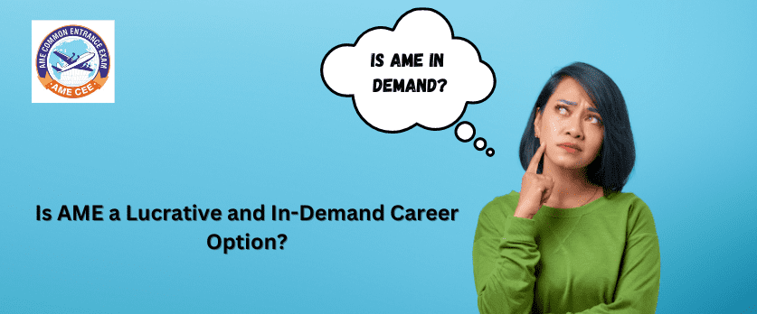 Is AME a Lucrative and In-Demand Career Option - AME CEE