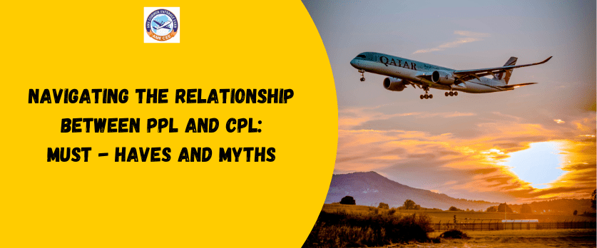 Navigating the Relationship Between PPL and CPL Must-Haves and Myths - AME CEE