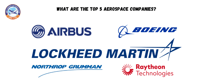 What Are The Top 5 Aerospace Companies - AME CEE