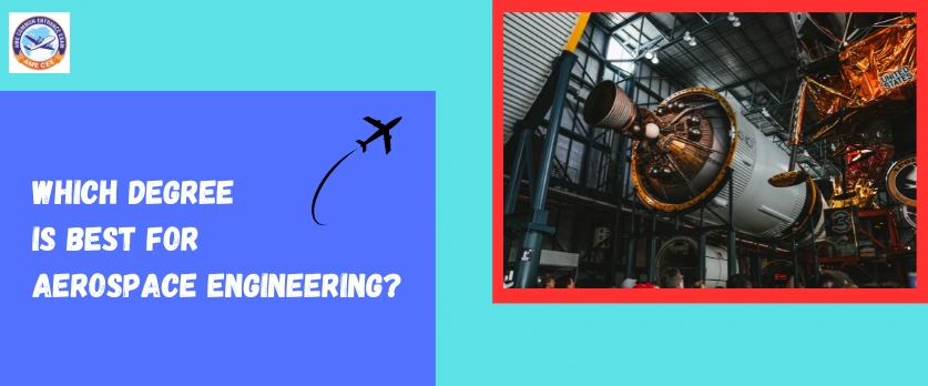 Which Degree Is Best For Aerospace Engineering - AME CEE 2024 India